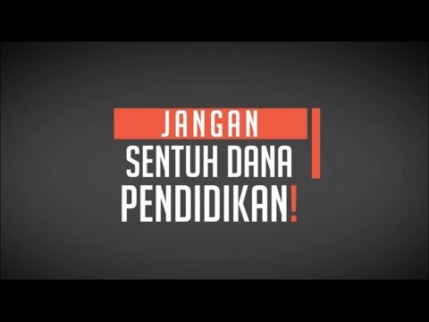 Jangan Sentuh Dana Pendidikan!