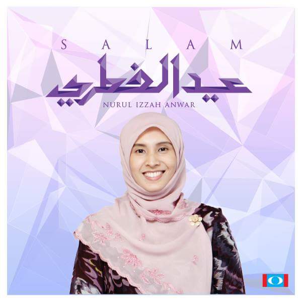 Perutusan Aidilfitri 1437 Hijrah Nurul Izzah Anwar